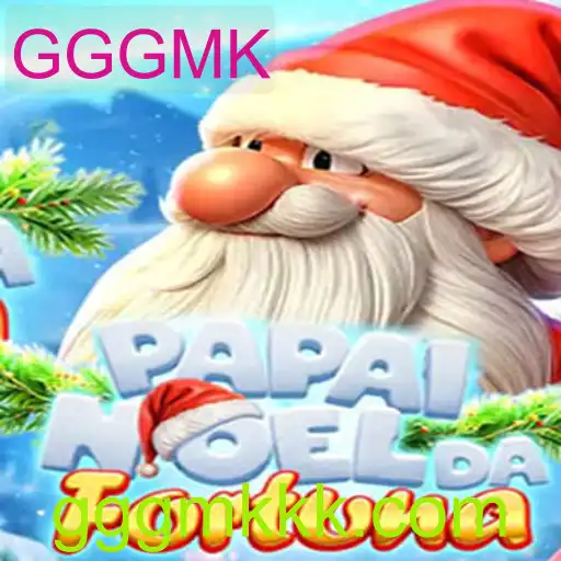 Explorando o Mundo de PapaiNoeldaFortuna com GGGMK